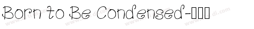 Born to Be Condensed字体转换